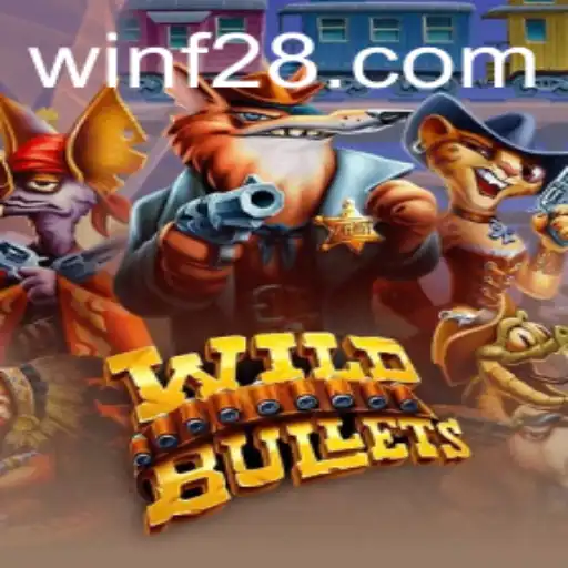 WildBullets: An Exciting Dive into the World of F28 Gaming